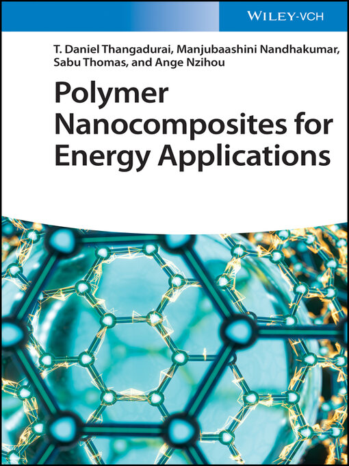 Title details for Polymer Nanocomposites for Energy Applications by T. Daniel Thangadurai - Wait list